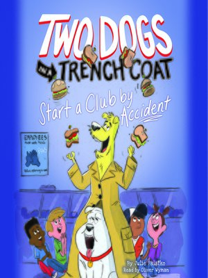 cover image of Two Dogs in a Trench Coat Start a Club by Accident (Two Dogs in a Trench Coat #2)